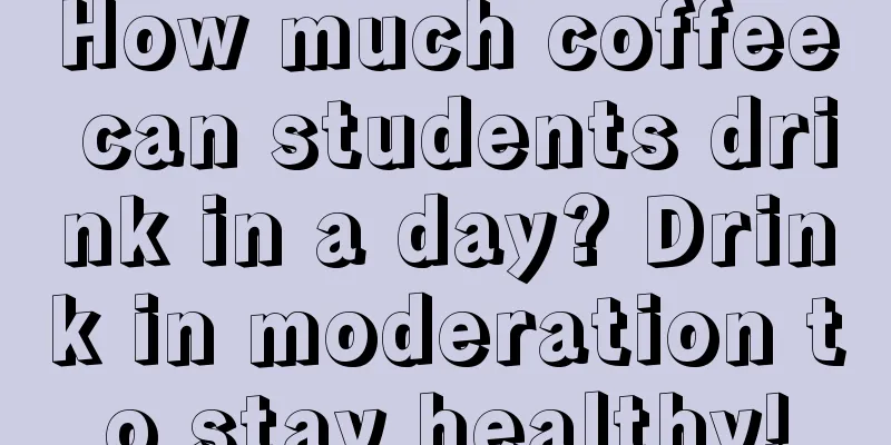 How much coffee can students drink in a day? Drink in moderation to stay healthy!