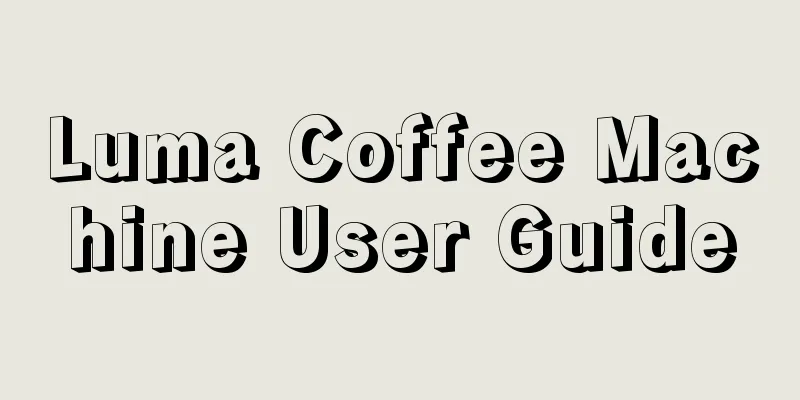 Luma Coffee Machine User Guide