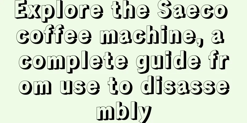 Explore the Saeco coffee machine, a complete guide from use to disassembly