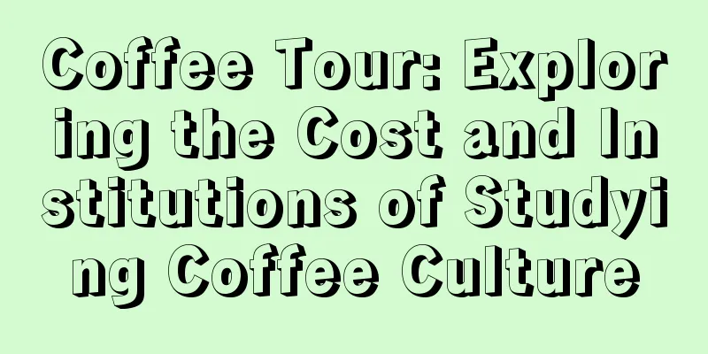 Coffee Tour: Exploring the Cost and Institutions of Studying Coffee Culture