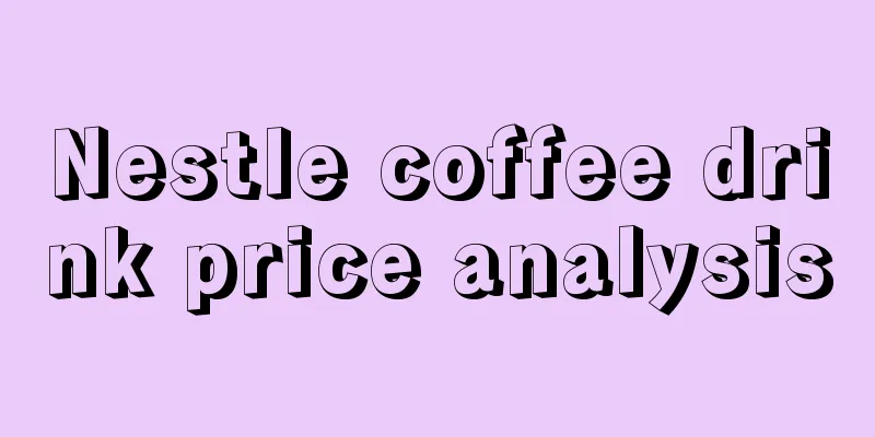 Nestle coffee drink price analysis