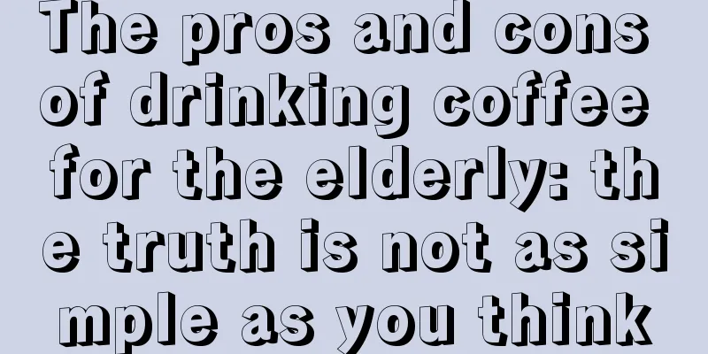 The pros and cons of drinking coffee for the elderly: the truth is not as simple as you think