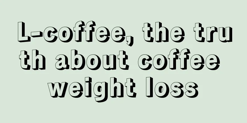 L-coffee, the truth about coffee weight loss