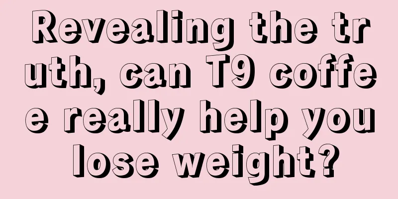 Revealing the truth, can T9 coffee really help you lose weight?