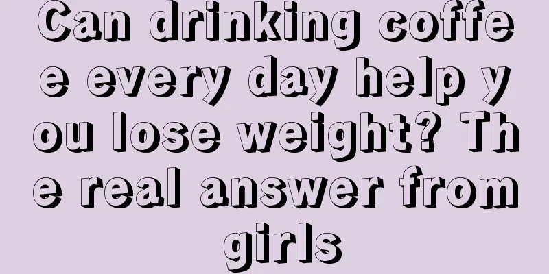 Can drinking coffee every day help you lose weight? The real answer from girls