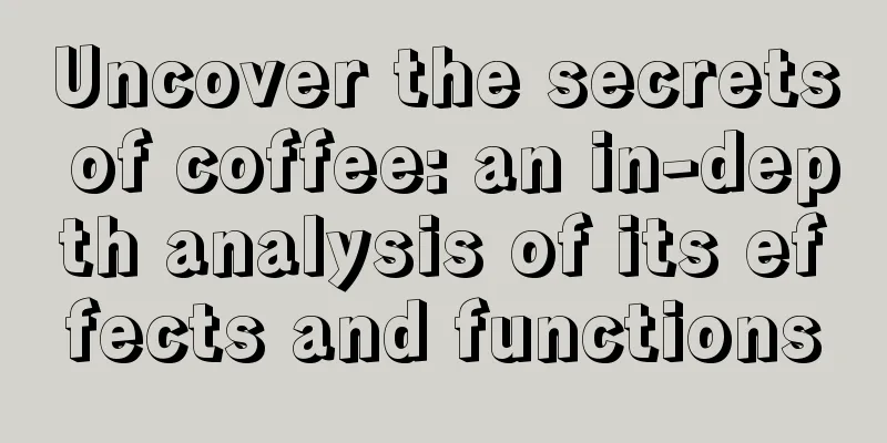 Uncover the secrets of coffee: an in-depth analysis of its effects and functions