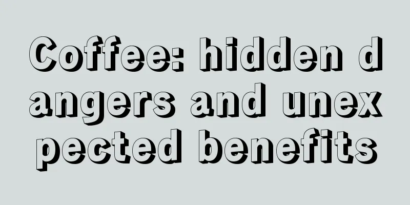 Coffee: hidden dangers and unexpected benefits