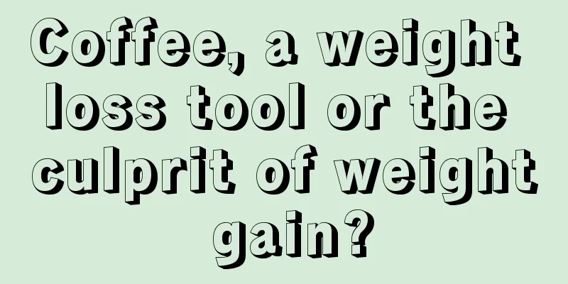 Coffee, a weight loss tool or the culprit of weight gain?