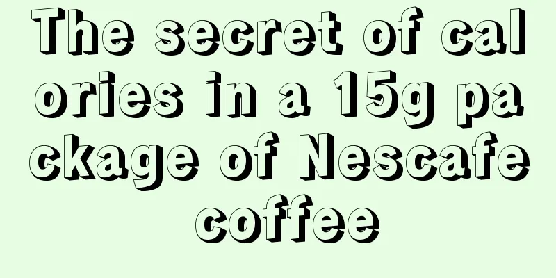 The secret of calories in a 15g package of Nescafe coffee