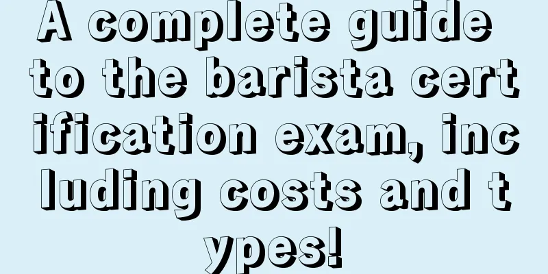 A complete guide to the barista certification exam, including costs and types!