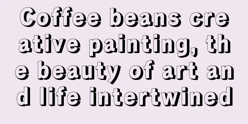 Coffee beans creative painting, the beauty of art and life intertwined