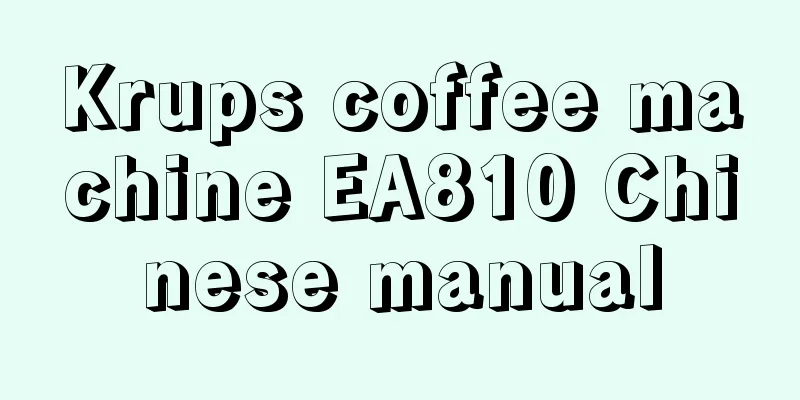 Krups coffee machine EA810 Chinese manual