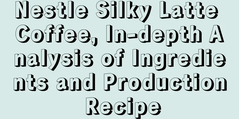 Nestle Silky Latte Coffee, In-depth Analysis of Ingredients and Production Recipe