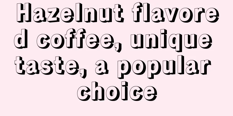 Hazelnut flavored coffee, unique taste, a popular choice