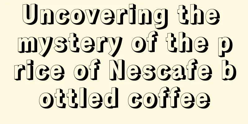 Uncovering the mystery of the price of Nescafe bottled coffee