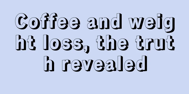 Coffee and weight loss, the truth revealed