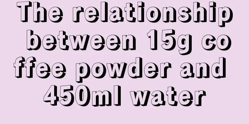 The relationship between 15g coffee powder and 450ml water