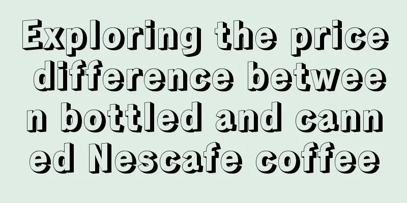 Exploring the price difference between bottled and canned Nescafe coffee