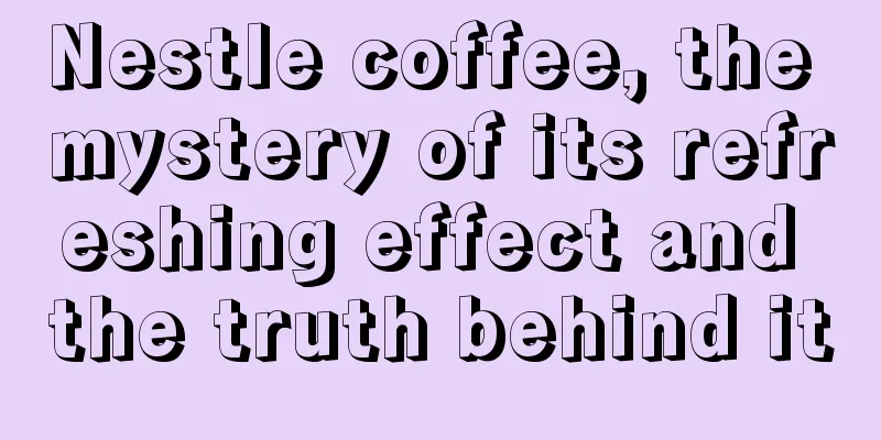 Nestle coffee, the mystery of its refreshing effect and the truth behind it