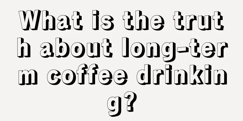 What is the truth about long-term coffee drinking?