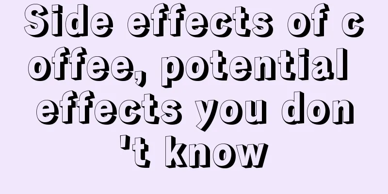 Side effects of coffee, potential effects you don't know