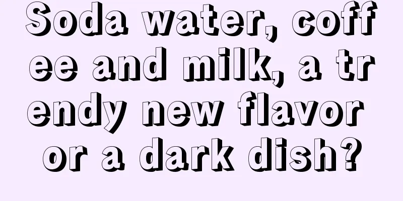 Soda water, coffee and milk, a trendy new flavor or a dark dish?