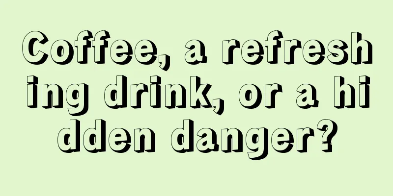 Coffee, a refreshing drink, or a hidden danger?