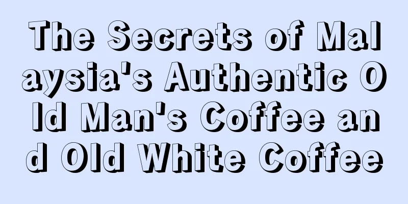 The Secrets of Malaysia's Authentic Old Man's Coffee and Old White Coffee