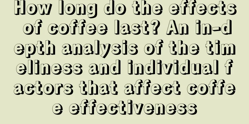 How long do the effects of coffee last? An in-depth analysis of the timeliness and individual factors that affect coffee effectiveness