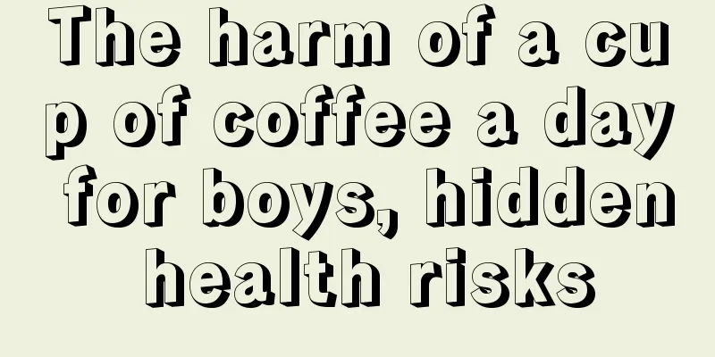 The harm of a cup of coffee a day for boys, hidden health risks