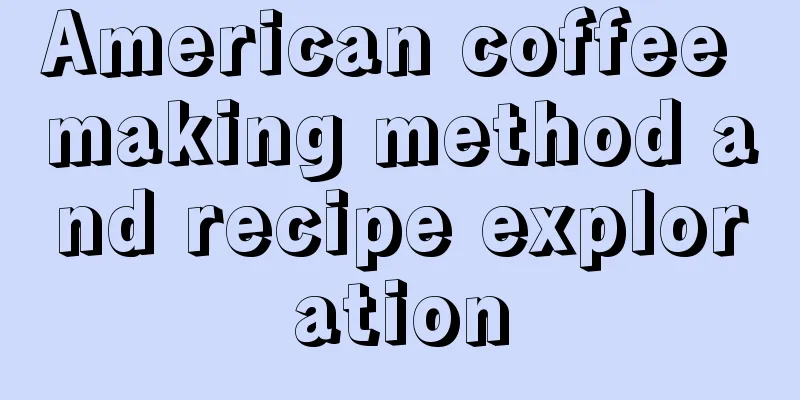 American coffee making method and recipe exploration