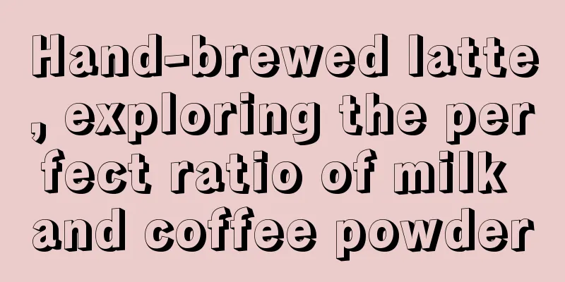 Hand-brewed latte, exploring the perfect ratio of milk and coffee powder