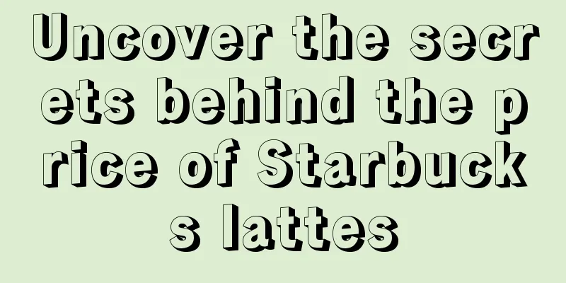 Uncover the secrets behind the price of Starbucks lattes