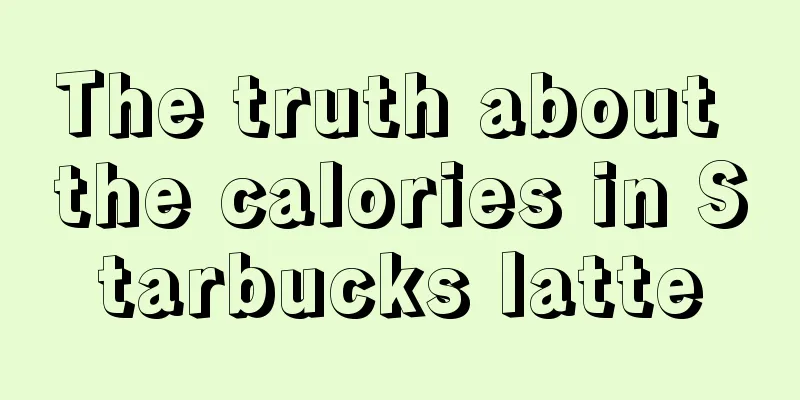 The truth about the calories in Starbucks latte