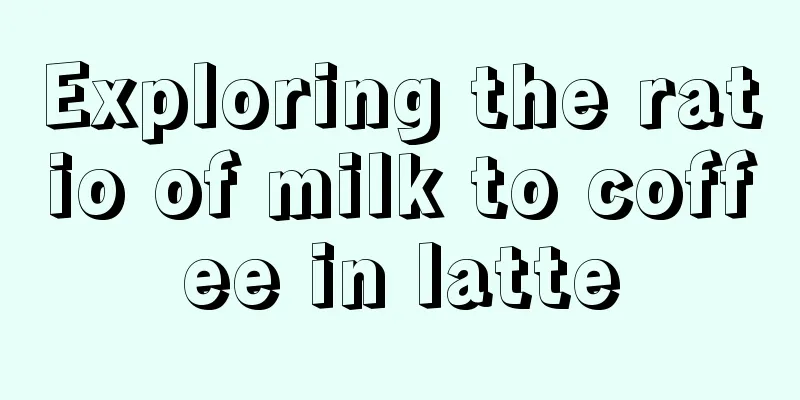 Exploring the ratio of milk to coffee in latte