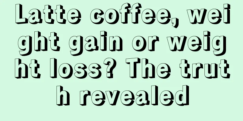 Latte coffee, weight gain or weight loss? The truth revealed