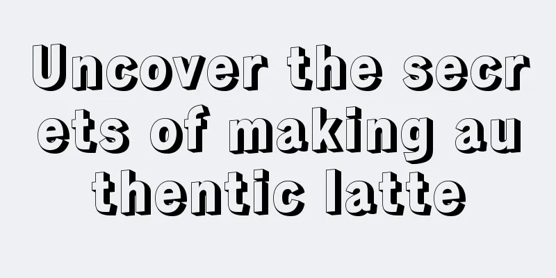 Uncover the secrets of making authentic latte