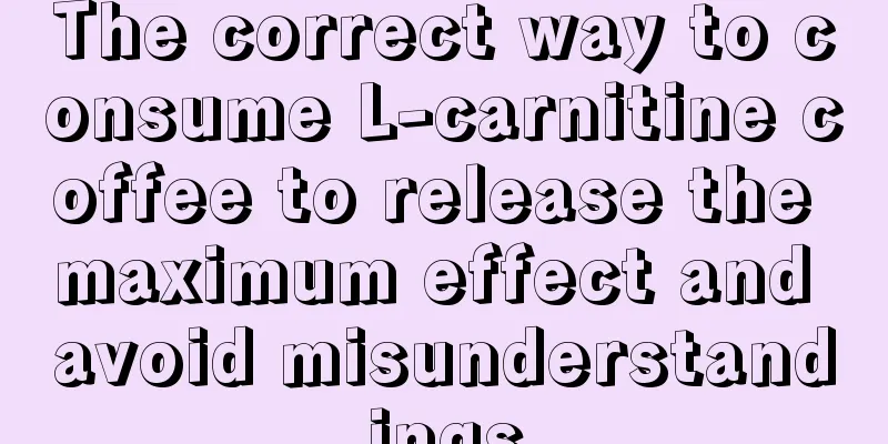 The correct way to consume L-carnitine coffee to release the maximum effect and avoid misunderstandings