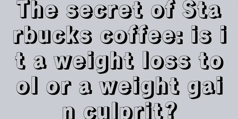 The secret of Starbucks coffee: is it a weight loss tool or a weight gain culprit?