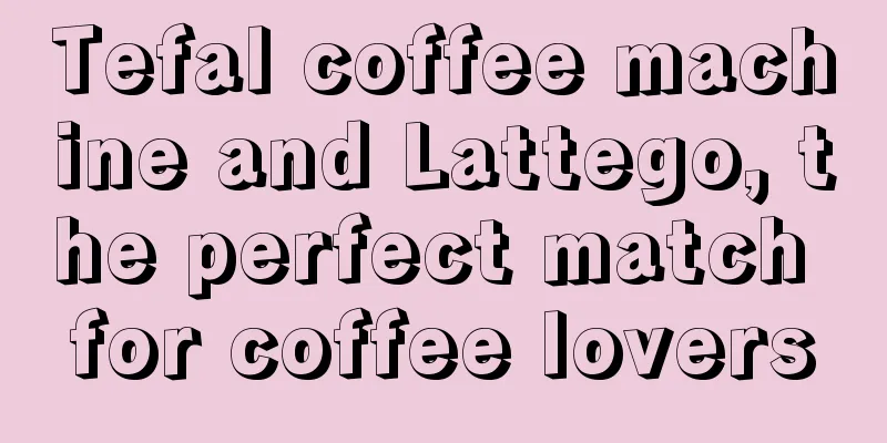 Tefal coffee machine and Lattego, the perfect match for coffee lovers