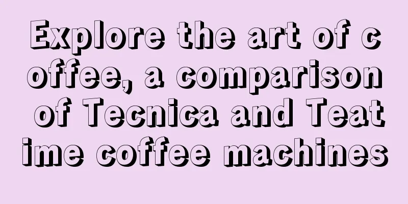 Explore the art of coffee, a comparison of Tecnica and Teatime coffee machines