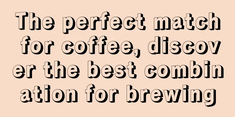 The perfect match for coffee, discover the best combination for brewing