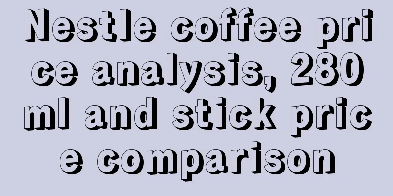 Nestle coffee price analysis, 280ml and stick price comparison