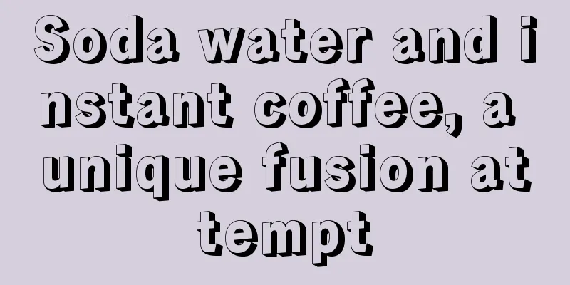 Soda water and instant coffee, a unique fusion attempt