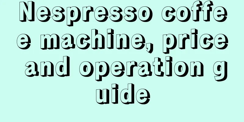 Nespresso coffee machine, price and operation guide