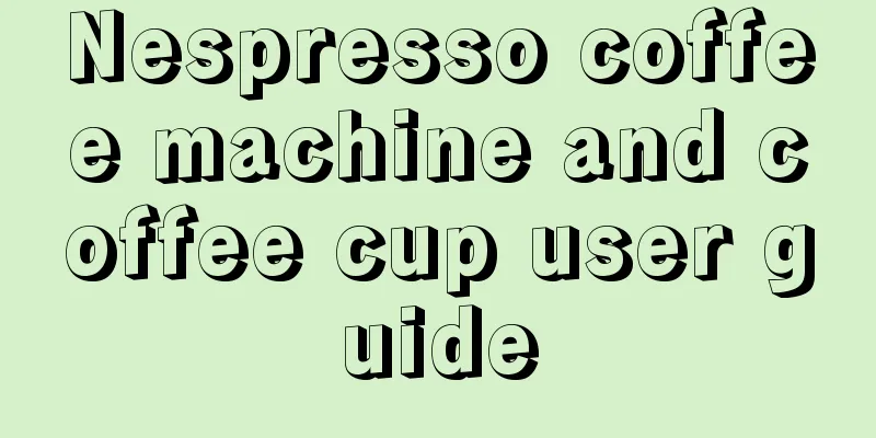 Nespresso coffee machine and coffee cup user guide