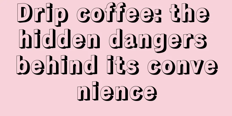 Drip coffee: the hidden dangers behind its convenience