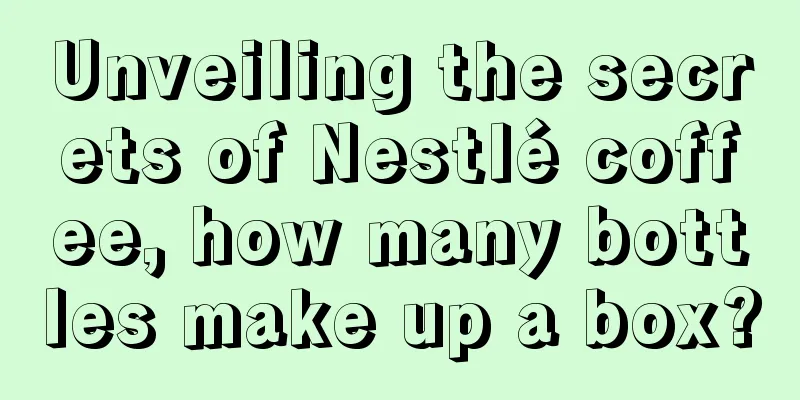 Unveiling the secrets of Nestlé coffee, how many bottles make up a box?