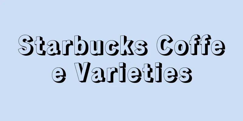 Starbucks Coffee Varieties