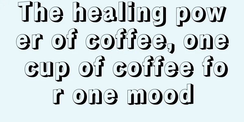 The healing power of coffee, one cup of coffee for one mood